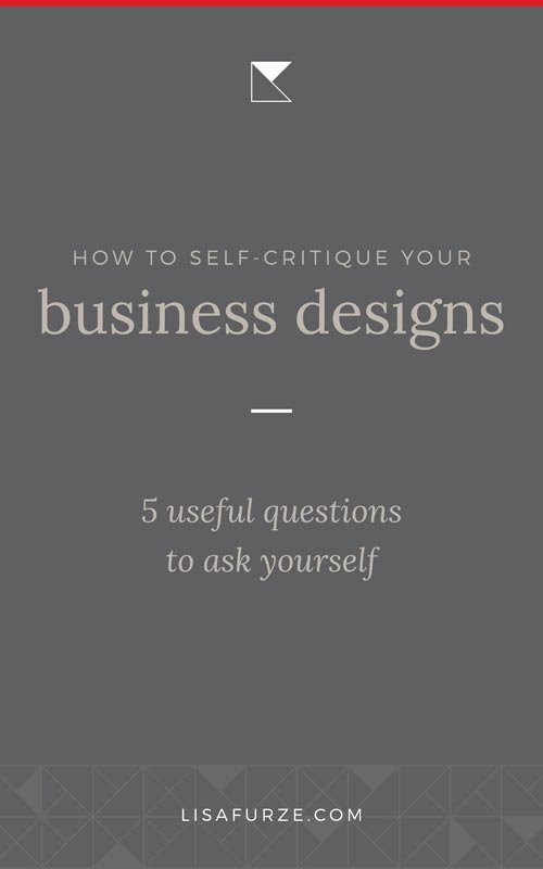 Designing for yourself is notoriously difficult. Use these quick questions for self-critiquing to help you keep some perspective when you need to think critically.