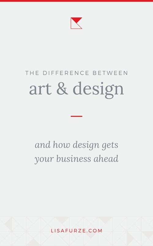 Art vs Design: The main differences between the two, and how these differences impact your business.