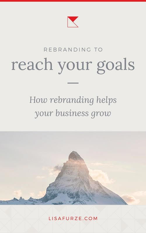 Here's how you can take advantage of a rebrand to grow your business more efficiently and hit your business goals.