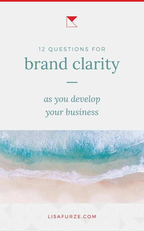 Having clarity on your brand is such a powerful way to build the kind of business you dream of. So, here are 12 questions for better brand clarity to help get you there!