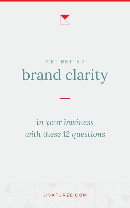 Here are 12 simple but powerful questions for better brand clarity to lead you to a stronger understanding of how to describe and implement your branding.