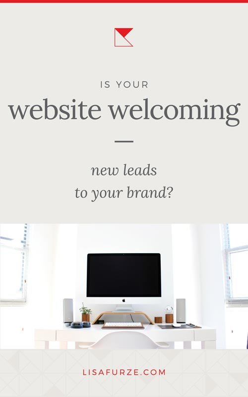 Here's how you can make sure your website is welcoming new leads and prospects to your business.