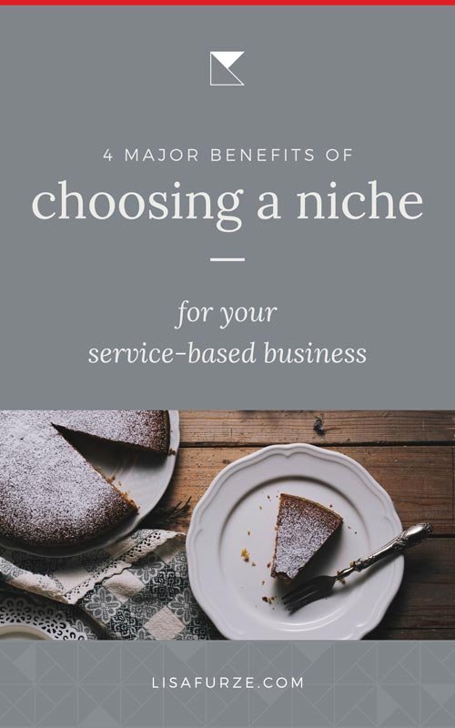 Choosing a niche has a bunch of benefits for your service-based business. Here are 4 of the biggest reasons why you should "niche down".