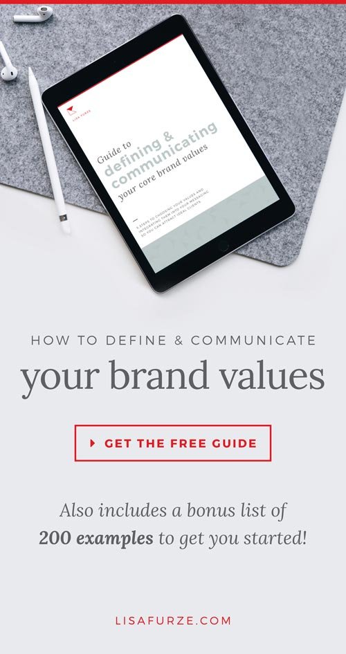 Follow this 5-step guide to define and communicate your brand values so you can attract more ideal clients. Subscribe to download your free PDF guide and also get a bonus list of 200 brand value examples!