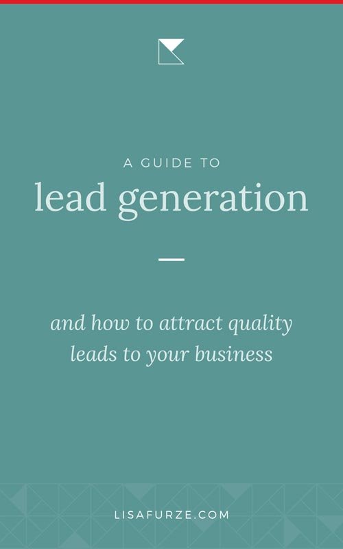Here's everything you need to know to start generating high quality leads to your service-based business with thoughtful branding.