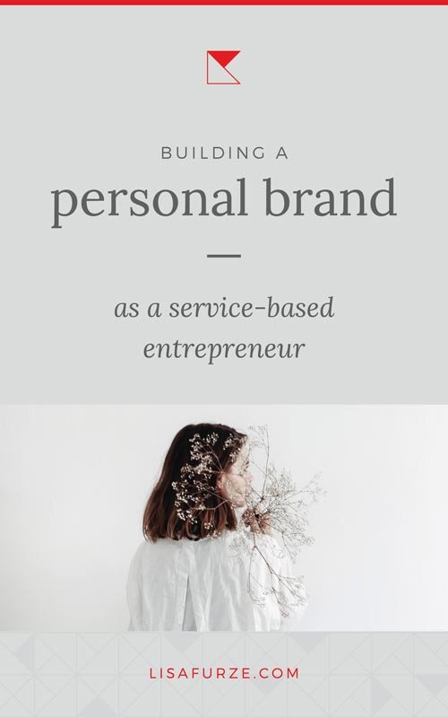 How to develop a personal brand strategy for your service-based business so you can be seen as an expert and grow your business.