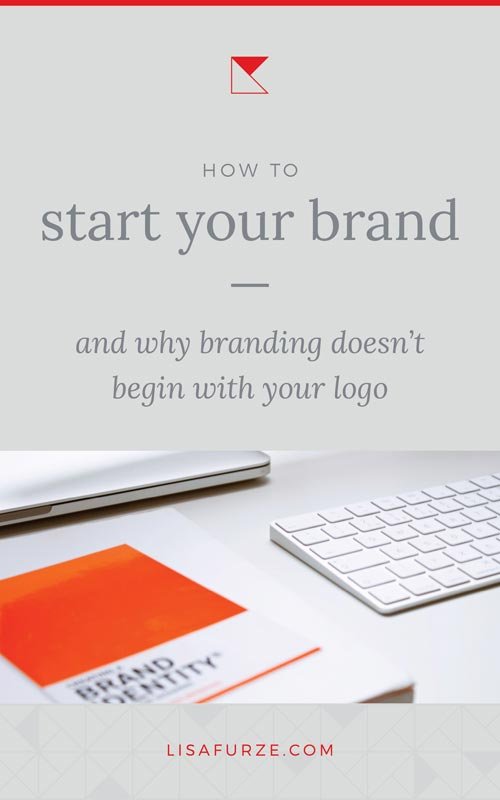 Here's why your logo is not your brand and the proper way to start branding your business.