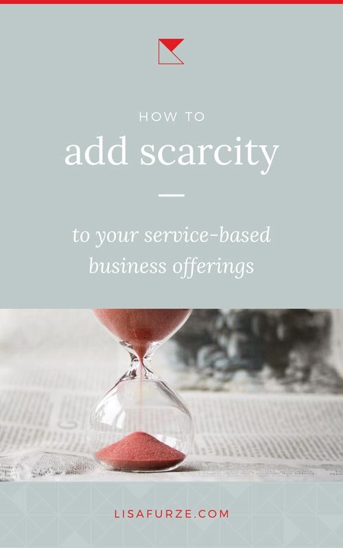 6 tactics you can use to inject scarcity into your service-based business marketing and create urgency and desirability around your offers.