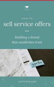 How to sell more of your service-based offerings - Lisa Furze