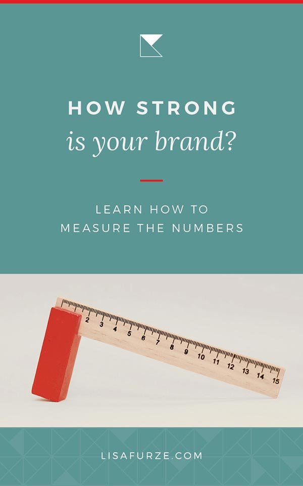 Here are the simple steps you need to measure the strength of your brand and branding. Regularly reviewing these steps will allow you to build the strongest possible brand for your business.