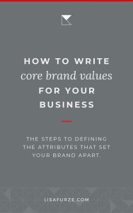 Learn the steps to clarify and write out the core brand values for your service-based business.