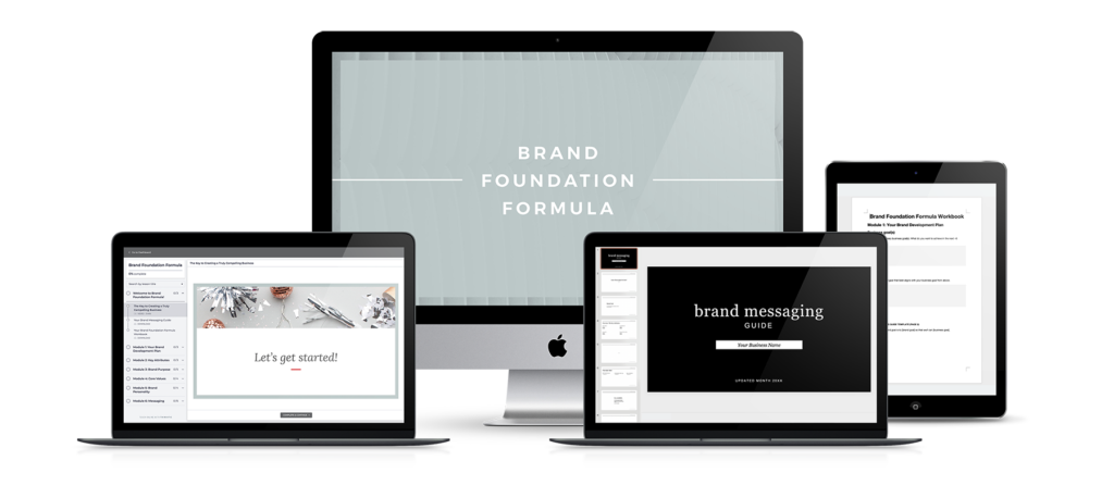 Brand Foundation Formula, a messaging course to clarify your foundational pillars