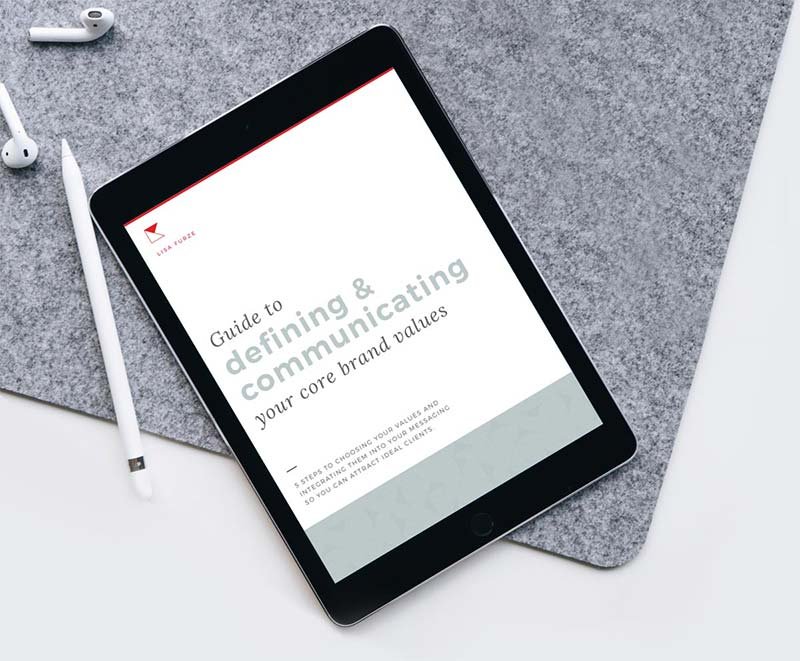 Here's a step-by-step guide to defining and communicating your core brand values so you can attract more ideal clients.
